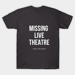 Missing Live Theatre T-Shirt